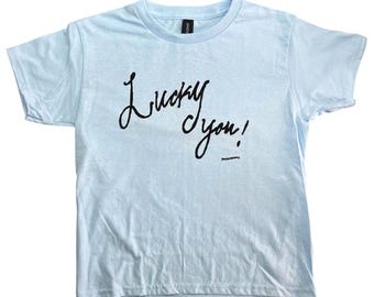 Lucky you! Handmade Baby Tee: Retro 90s Y2K Screen Print graphic tshirt,  vintage style, retro summer tshirt