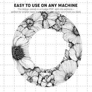 Puede incluir: Dise&ntilde;o floral en blanco y negro con forma de la letra "O". El dise&ntilde;o est&aacute; lleno de detallados dibujos lineales de flores y hojas. El texto en la parte superior dice "EASY TO USE ON ANY MACHINE". El dise&ntilde;o viene en un PDF de 4 p&aacute;ginas.