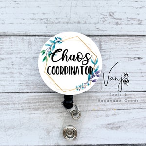 Chaos Coordinator Retractable Badge Reel