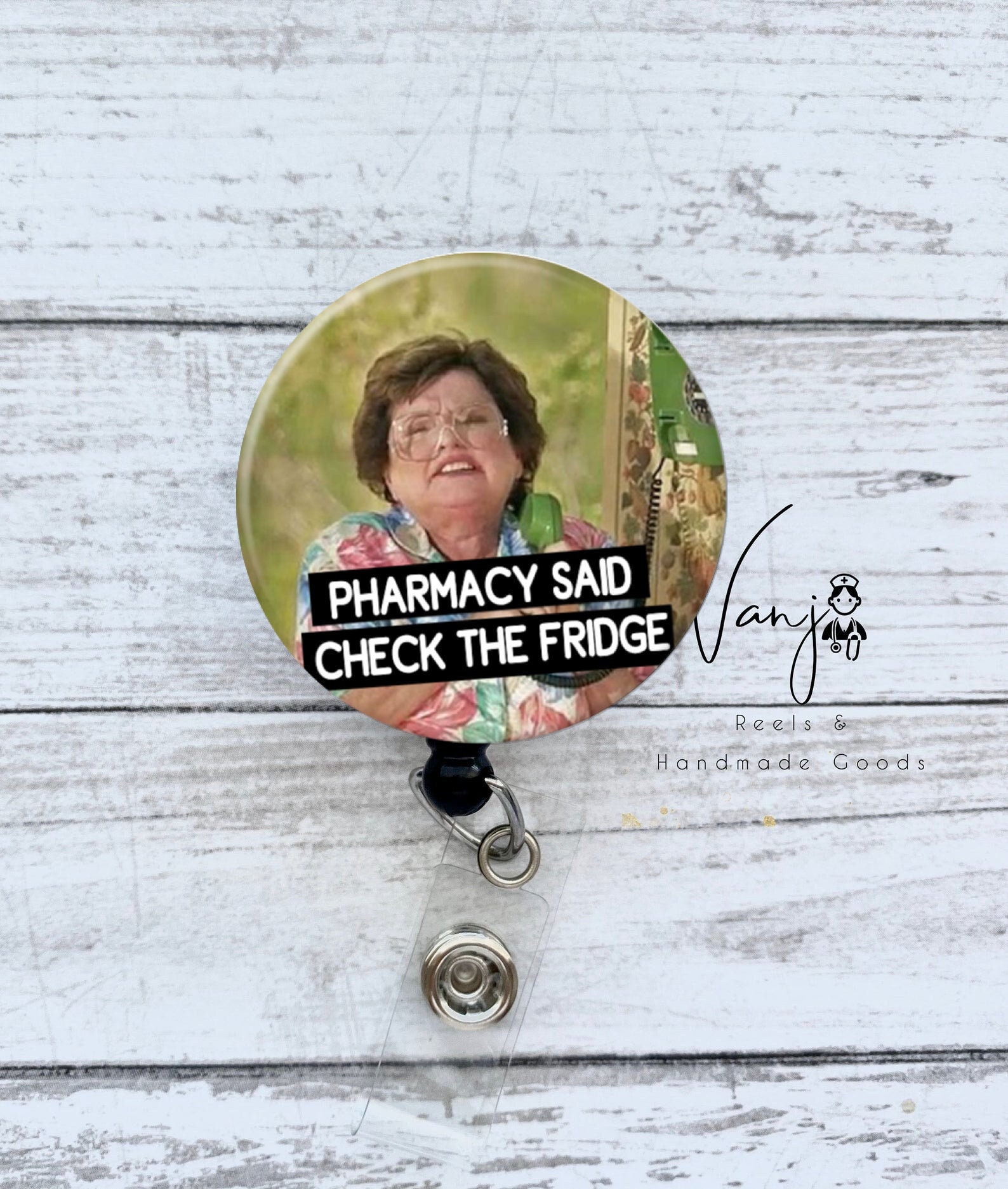 Pharmacy Said Check the Fridge Badge Reel/ Pharmd Badge Holder