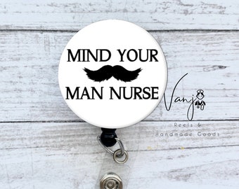 Mind Your Man Nurse Badge Reel Retractable