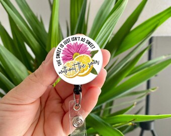 Sweet Sour Lemon Badge reel inspirational Qoute