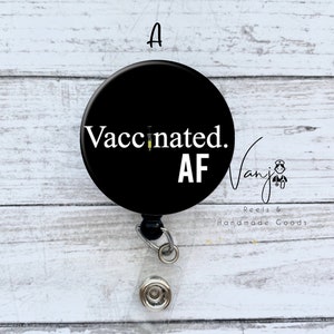 Vaccinated AF Funny humor badge reel retractable