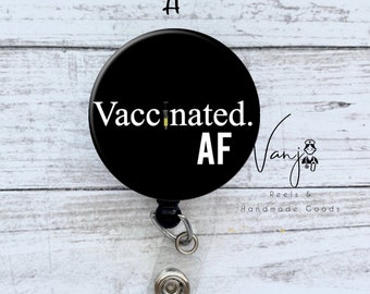 Vaccinated AF Funny humor badge reel retractable