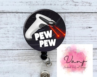 Pew Pew Badge Reel / Med Scanner/ Medical Scanner Badge Reel / Barcode Scanner Badge Reel /Scanner Badge Reel