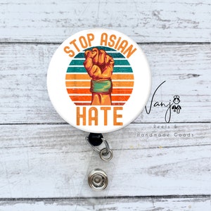 STOP AAPI HATE Badge Reel Asian American Support Badge Reel