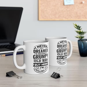 Grumpy Greatness: "Killing It" Grumpy Old Man Mug (11oz/15oz)
