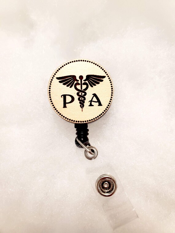 PA Badge Reel W/ Alligator Clip Physician Assistant 