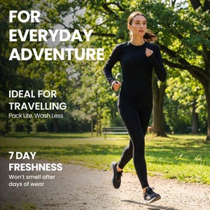 May include: A long-sleeved black crew neck shirt and black leggings worn while running. The image includes the text: FOR EVERYDAY ADVENTURE, IDEAL FOR TRAVELLING, Pack Lite. Wash Less, 7 DAY FRESHNESS, Won't smell after days of wear.