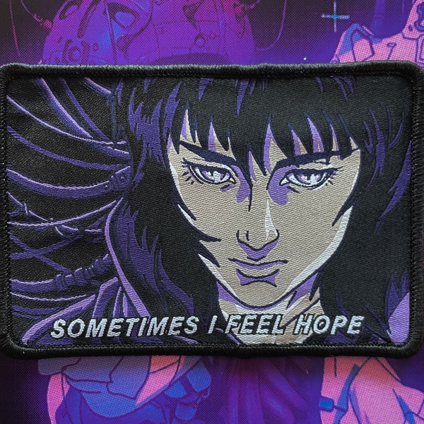 Sometimes I Feel Hope || Ghost in the Shell - Embroidered Patch