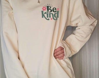 Sudadera extragrande de algodón orgánico, con el estampado "Always Be Kind" (Sé siempre amable), fabricada en EE. UU.