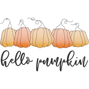 Hello Pumpkin Machine Embroidery Design, Fall Machine Embroidery File, Autumn Pumpkin Embroidery Pattern, 5 sizes - INSTANT DOWNLOAD