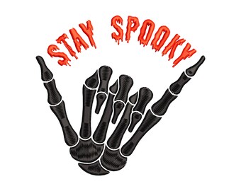 May include: A black skeleton hand making the shaka sign with the text "STAY SPOOKY" in red dripping letters above it.