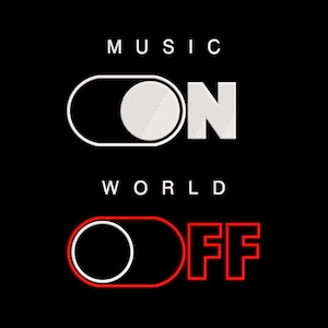 Könnte beinhalten: Weißes Grafikdesign mit den Worten "MUSIC ON" und "WORLD OFF", dargestellt als Kippschalter. Der Schalter ist weiß mit schwarzem Hintergrund für "MUSIC ON" und rot mit weißem Hintergrund für "WORLD OFF".