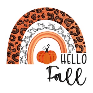Hello Fall Embroidery Design, Autumn Pumpkin Embroidery Files, Fall Leopard Rainbow Pattern, 5 size - INSTANT DOWNLOAD