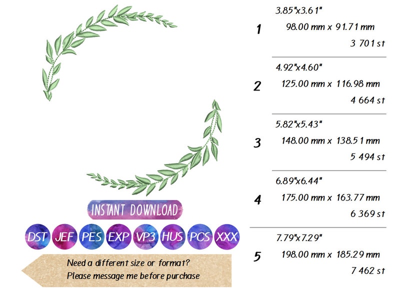 May include: A green leafy wreath design in five different sizes, ranging from 3.85 inches by 3.61 inches to 7.79 inches by 7.29 inches. The design is available in 10 different embroidery file formats, including DST, JEF, PES, EXP, VP3, HUS, PCS, and XXX. The image includes the text "INSTANT DOWNLOAD" and "Need a different size or format? Please message me before purchase."