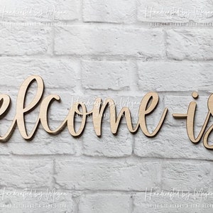 WELCOME-ish word cutout - Various Sizes - Wooden Blanks- Wooden Shapes - laser cut shape - Everyday Crafts