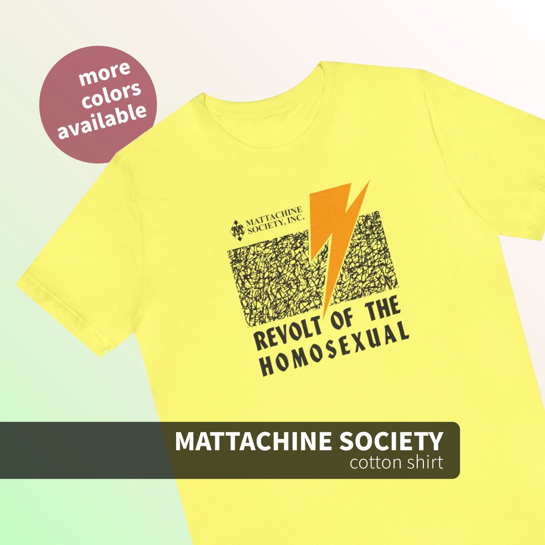 Mattachine Society Revolt of the Homosexual Shortsleeve Cotton Tshirt