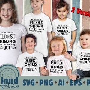 Siblings Child Rules Vinyl Shirt Vector SVG PDF EPs Ai PnG File for Cricut DIY TShirts Design Funny Humor Gift sublimation oldest youngest