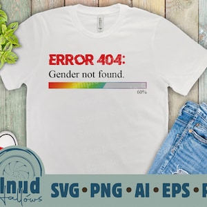 エラー 404 ジェンダー プラウド アリー プライド 昇華シャツ ベクター SVG PDF EP AI PNG ファイル Cricut DIY T シャツ デザイン レインボー LGBTQ ステンシル