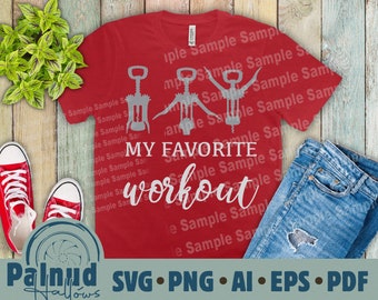 May include: Red t-shirt with a white graphic of two wine bottle openers and the text "My Favorite Workout".