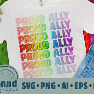 May include: A white t-shirt with the phrase "Proud Ally" repeated in rainbow colors. The text is in a bold, outlined font.