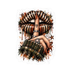 May include: A sticker featuring lips with black and orange stripes, a finger held to the lips in a shush gesture with a small heart tattoo, wearing rings, and a dark green knitted sleeve, surrounded by orange and black paint splatters and stars.