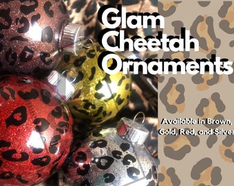 Glam Cheetah Ornaments| Animal Print Ornaments| Cheetah Print Ornament| Christmas| Holiday| Glitter Ornament| Glam Ornament| Gift for Her