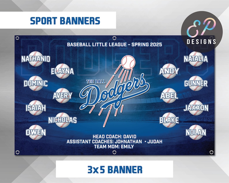 Puede incluir: Una pancarta de b&eacute;isbol azul y blanca con el logotipo de los Los Angeles Dodgers y el texto "BASEBALL LITTLE LEAGUE - SPRING 2025". La pancarta tambi&eacute;n incluye los nombres de los jugadores del equipo, incluyendo "NATHANIO", "ELAYNA", "DOMINIC", "AVERY", "ISAIAH", "NICHOLAS", "DWEN", "NATALIA", "ANDY", "GUNNER", "ABEL", "JAXXON", "BLAKE", y "NOLAN". La pancarta tambi&eacute;n incluye el texto "TEE BALL" y los nombres de los entrenadores: "HEAD COACH: DAVID", "ASSISTANT COACHES: JOHNATHAN JUDAH", y "TEAM MOM: EMILY". La pancarta es una pancarta de 3x5.