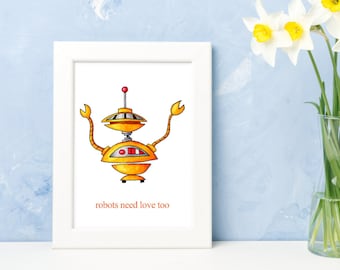 Robot Print | Robot Illustration | Robot Wall Art | Robot Kids Room Art | Sci-Fi Robot Print | Cute Robot Art | Robots Need Love Too