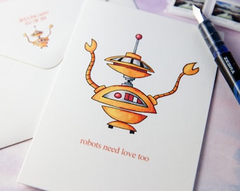 Robots Need Love Too Card | Robot Card | Retro Robot |  Vintage Robot | Robot Illustration | Blank Notecard / Blank Greeting Card