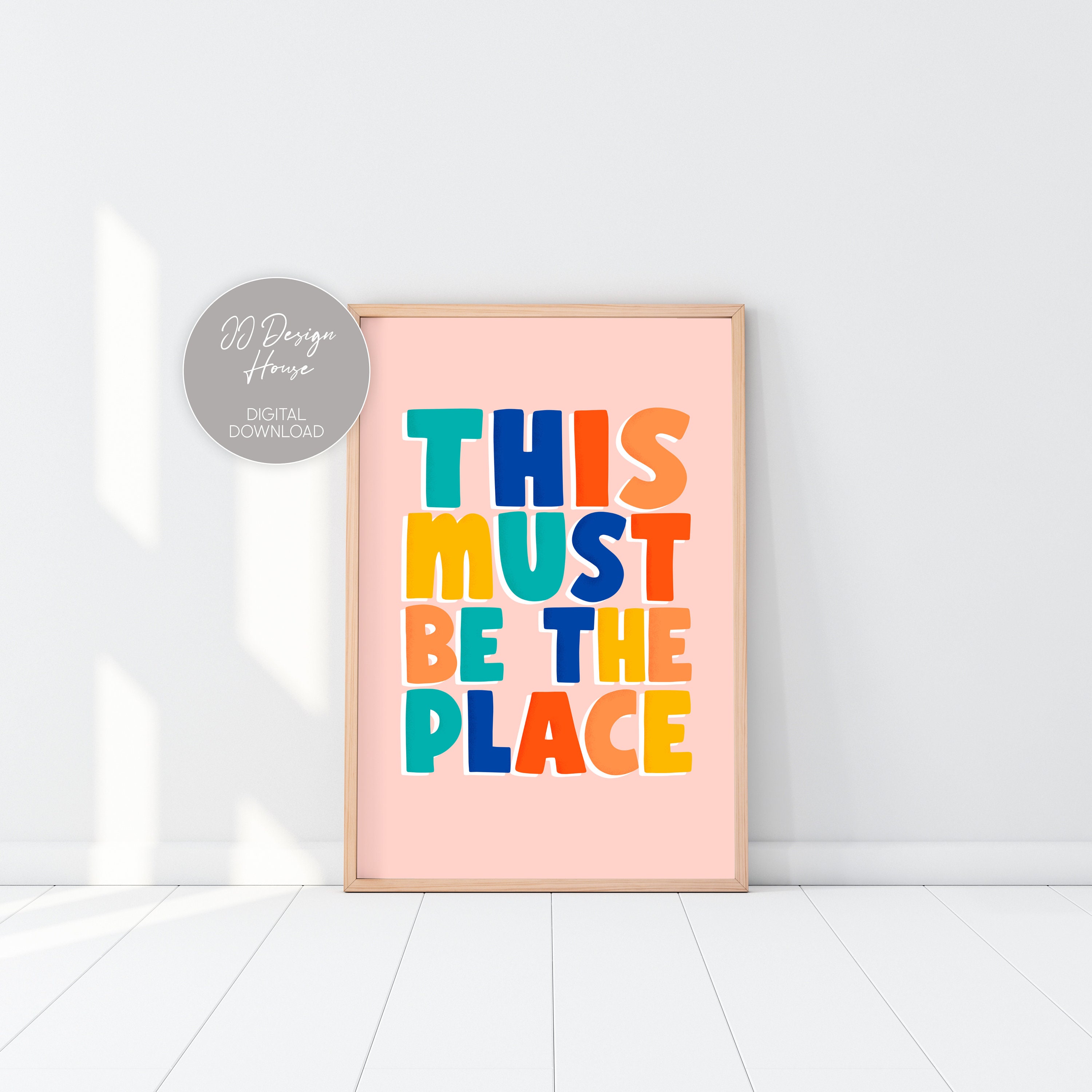 This Must Be The Place Quote Print Quote Wall Art Quote Art Etsy