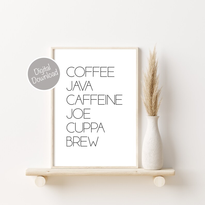 Puede incluir: Una impresi&oacute;n de arte de pared imprimible en blanco y negro con las palabras "COFFEE JAVA CAFFEINE JOE CUPPA BREW" en una fuente minimalista.