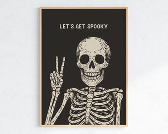 Póster de esqueleto "Let's Get Spooky", arte de pared imprimible de Halloween vintage, impresión de esqueleto gótico en blanco y negro, decoración de Halloween espeluznante