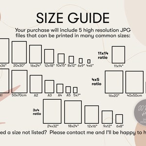 May include: A size guide for digital printable art prints. The guide shows different aspect ratios and common print sizes in inches and centimeters. The text says "Your purchase will include 5 high resolution JPG files that can be printed in many common sizes: Need a size not listed? Please contact me and I'll be happy to help."