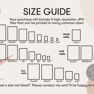 May include: A size guide for digital prints, showing different aspect ratios and common print sizes in inches and centimeters. The guide includes sizes like 2x3, 4x5, 5x7, 11x14, and 3x4. The text says "Your purchase will include 5 high resolution JPG files that can be printed in many common sizes: Need a size not listed? Please contact me and I'll be happy to help."