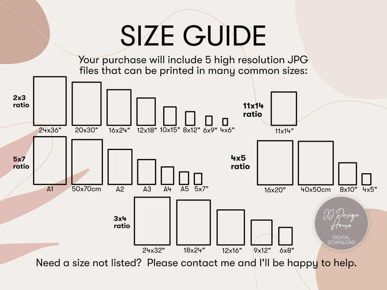 May include: A size guide for digital prints, showing different aspect ratios and common print sizes in inches and centimeters. The guide includes sizes like 2x3, 4x5, 5x7, 11x14, and 3x4. The text says "Your purchase will include 5 high resolution JPG files that can be printed in many common sizes: Need a size not listed? Please contact me and I'll be happy to help."