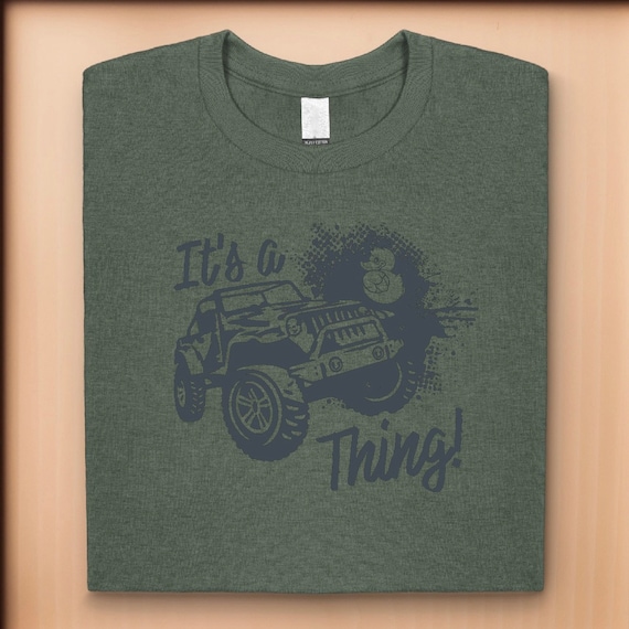 Jeep It's A Thing Tee Jeep It's A Thing Tee