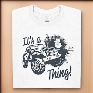 It's a Jeep Thing Custom Themed Screen Printed T-Shirt - Image available in Charcoal only