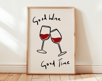 Good Wine Good Time Art Print Poster