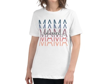 Blessed mama Women's Relaxed T-Shirt