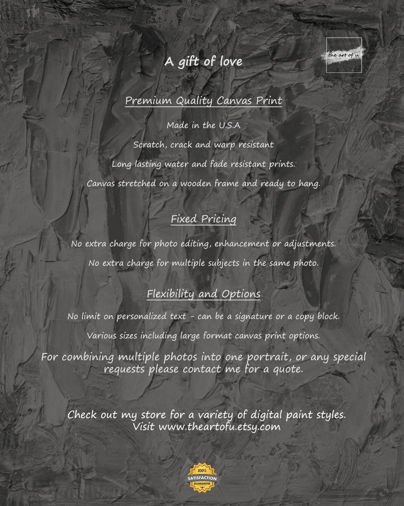 Op de afbeelding: Een zwart-wit afbeelding met tekst die "A gift of love" en "Premium Quality Canvas Print" luidt. De tekst zegt ook "Made in the U.S.A." en "Scratch, crack and warp resistant". De tekst zegt ook "Long lasting water and fade resistant prints." De tekst zegt ook "Canvas stretched on a wooden frame and ready to hang."