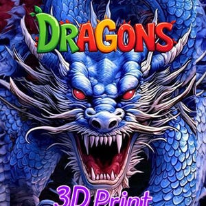 3D Printer Dragon stl Files Articulated & Flexi Dragon Models