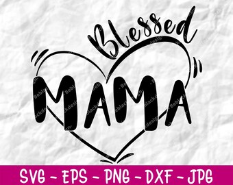 Beata Mamma Cuore Svg, Mamma Vita Svg, Festa della Mamma Svg Silhouette File di taglio per Cricut