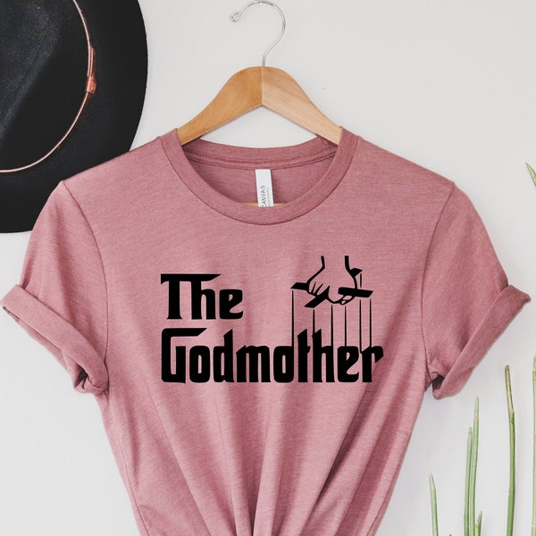 Godmother Shirt, Godmother Gift, Godmother T-Shirt, Shirt for Godmother, Baptism Shirt, Gift for Godmother, Mother's Day Shirt