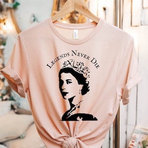 Queen Elizabeth Shirt, Queen Elizabeth Unisex Shirt, Vintage Queen Elizabeth Shirt, RIP Queen Elizabeth, Legends Never Die Queen Elizabeth