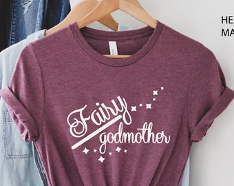 Fairy Godmother Shirt, Godmother Gift, Godmother T-Shirt, Shirt for Godmother, Baptism Shirt, Gifts for mom, Mother's Day Shirt