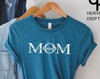 Mom Blessed Shirt - Mama Shirt - Gifts for mom - Mommy Shirt - Mom Shirt - Pregnancy Announcement Shirt - Mother's Day gifts - Motherhood
