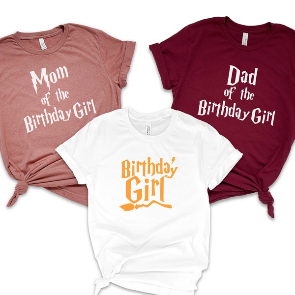 Birthday Girl Shirt, Mom Of the Birthday Girl, Dad Of the Birthday Girl Shirts, Wizard Shirts, Birthday Shirt, Family Birthday Shirts