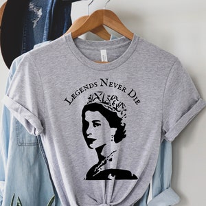 Queen Elizabeth Shirt, Queen Elizabeth Unisex Shirt, Vintage Queen Elizabeth Shirt, RIP Queen Elizabeth, Legends Never Die Queen Elizabeth